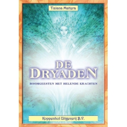 Dryads, The Tree Spirits with Healing Forces - Tiziana Mattera (NL)